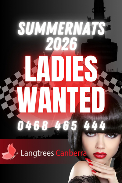 Ladies, Join Us @ Langtrees VIP Canberra - Summernats - Ladies Wanted
