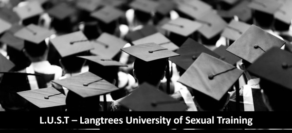 L.U.S.T - Langtrees University of Sexual Training