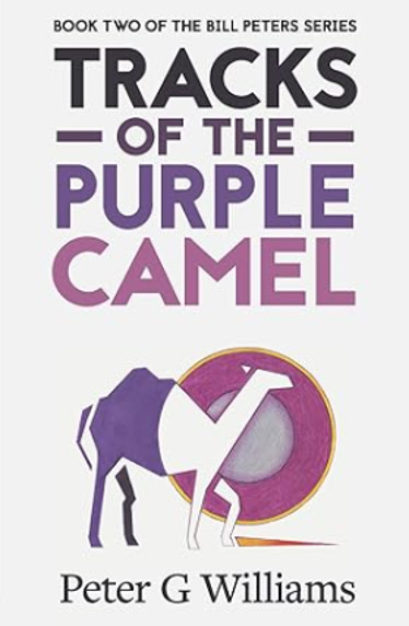 Tracks of the Purple Camel - Peter G Williams
